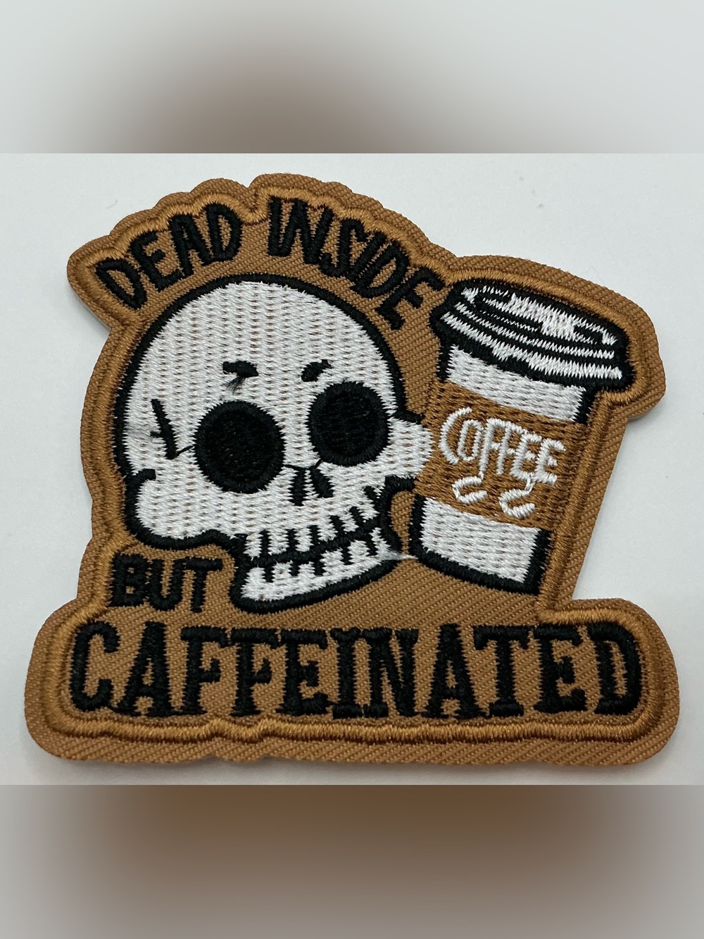 IRON OR SEW ON EMBROIDERED PATCH DEAD INDIDE BUT CAFFEINATED